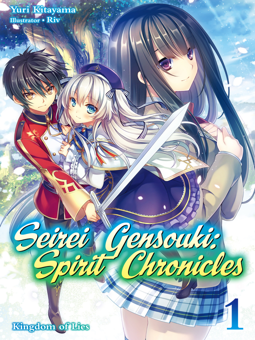 Title details for Seirei Gensouki: Spirit Chronicles, Volume 1 by Yuri Kitayama - Available